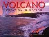Volcano Creation in Motion