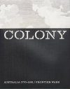 Colony: Australia 1770–1861 / Frontier Wars