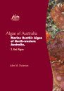 Algae of Australia: Marine Benthic Algae of North-Western Australia, Volume 2: Red Algae