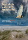 Bedreigde Vogels van Nederland: Vogels van de Rode Lijst in hun Leefgebied [Threatened Birds of the Netherlands: Birds of the Red List in Their Habitat]