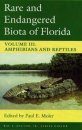 Rare and Endangered Biota of Florida, Volume 3: Amphibians and Reptiles