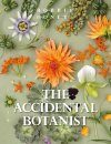 Accidental Botanist