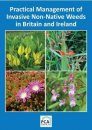 Practical Management of Invasive Non-Native Weeds in Britain and Ireland