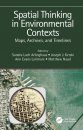 Spatial Thinking in Environmental Contexts