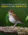 Endangered and Disappearing Birds of the Midwest