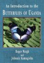 An Introduction to the Butterflies of Uganda