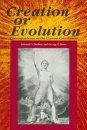 Creation or Evolution: Correspondence on the Current Controversy