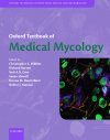 Oxford Textbook of Medical Mycology