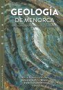 Guía de Geología de Menorca: Itinerarios Naturales y Culturales [Guide to the Geology of Menorca: Natural and Cultural Itineraries]