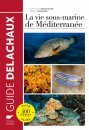 La Vie Sous-Marine de Méditerranée [Marine Life of the Mediterranean]