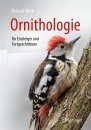 Ornithologie für Einsteiger und Fortgeschrittene [Ornithology for Beginners and Experts]