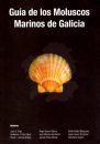 Guía de los Moluscos Marinos de Galicia [Guide to the Marine Mollusks of Galicia]