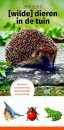 Minigids (Wilde) Dieren in de Tuin [Mini Guide to (Wild) Animals in the Garden]