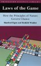 Laws of the Game: How the Principles of Nature Govern Chance