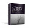Apoptosis and Beyond: The Many Ways Cells Die (2-Volume Set)