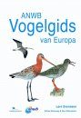 ANWB Vogelgids van Europa [Collins Bird Guide: The Most Complete Guide to the Birds of Britain and Europe]