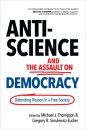 Anti-Science and the Assault on Democracy