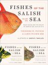 Fishes of the Salish Sea: Puget Sound and the Straits of Georgia and Juan de Fuca (3-Volume Set)