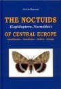 The Noctuids (Lepidoptera, Noctuidae) of Central Europe