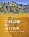 Fossilien im Alpstein: Kreide und Eozän der Nordostschweiz [Fossils in the Alpstein: The Cretaceous and Eocene of Northeastern Switzerland]