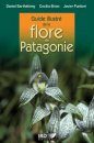 Guide Illustré de la Flore de Patagonie [Illustrated Guide to the Flora of Patagonia]
