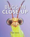 Bugs in Close-Up