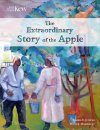 The Extraordinary Story of the Apple