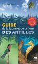 Guide de la Faune et de la Flore des Antilles [Guide to the Fauna and Flora and the Antilles]
