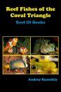 Reef Fishes of the Coral Triangle