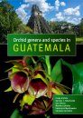Orchid Genera and Species in Guatemala [English / Spanish]