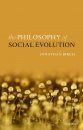 The Philosophy of Social Evolution