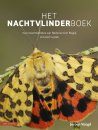 Het Nachtvlinderboek: Macronachtvlinders van Nederland en België, Inclusief Rupsen [The Book of Moths: Nocturnal Macro-Moths of the Netherlands and Belgium, Including Caterpillars]