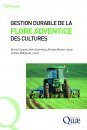 Gestion Durable de la Flore Adventice des Cultures [Sustainable Management of Agricultural Weeds]