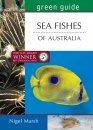 Green Guide: Sea Fishes of Australia