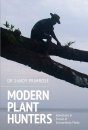 Modern Plant Hunters
