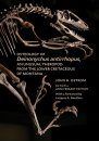 Osteology of Deinonychus antirrhopus, an Unusual Theropod from the Lower Cretaceous of Montana (50th Anniversary Edition)
