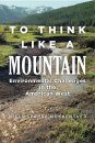 To Think Like a Mountain