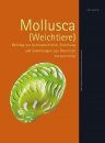 Mollusca (Weichtiere): Beiträge zur Kulturgeschichte, Forschung und Sammlungen aus Österreich [Molluscs: Contributions to Cultural history, Research and Collections from Austria]