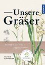 Unsere Gräser: Süßgräser, Sauergräser und Binsen [Our Grasses: Grasses, Graminoids and Rushes]