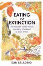 Eating to Extinction