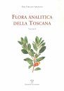 Flora Analitica della Toscana, Volume 6 [Analytical Flora of Tuscany, Volume 6]