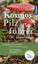 Kosmos Pilzführer für Unterwegs [The Kosmos Mushroom Guide for on the Road]