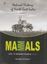 Natural History of North East India, Volume 1: Mammals