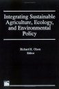 Integrating Sustainable Agriculture, Ecology and Environmental Policy