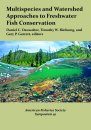 Multispecies and Watershed Approaches to Freshwater Fish Conservation