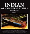 Indian Ornamental Fishes, Volume 1