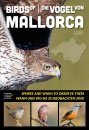 Birds of Mallorca: Where and When to Observe Them / Die Vögel von Mallorca: Wann und Wo Sie zu Beobachten sind