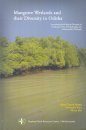 Mangrove Wetlands and Their Diversity in Odisha