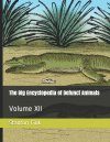 The Big Encyclopedia of Defunct Animals, Volume 12