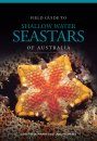 Field Guide to Shallow Water Seastars of Australia